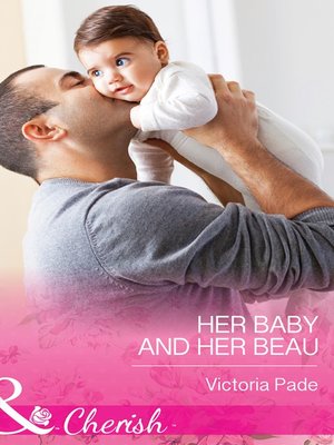 cover image of Her Baby and Her Beau